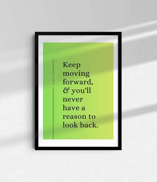 Keep Moving | Motivational Quotes